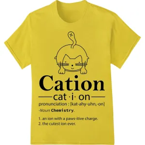 Clever Cation Cat Chemistry Pun