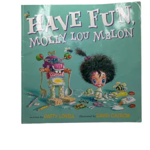 Have Fun Molly Lou Melon